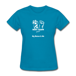 Best Team Ever - My Rescue and Me - Women's T-Shirt