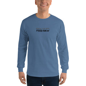 Know Thy Dog Feed Raw - Long Sleeve T-Shirt