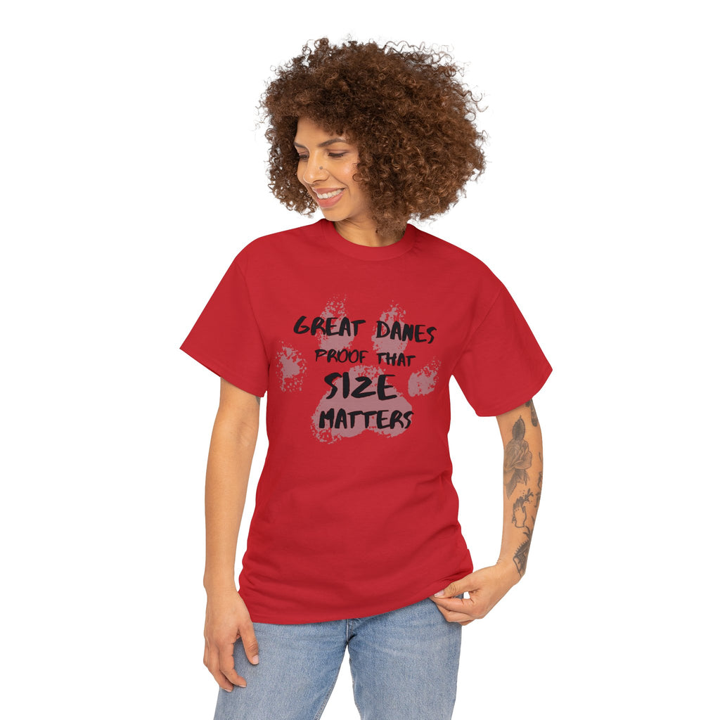 Great Danes Proof That Size Matters | Unisex Heavy Cotton Tee