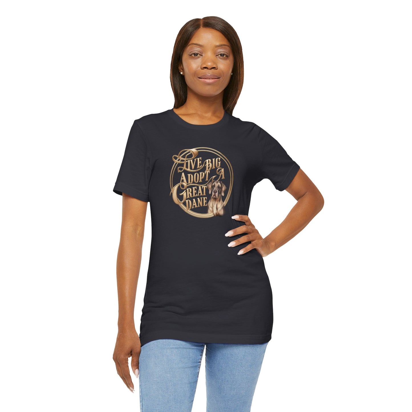 Live Big Adopt a Great Dane T-Shirt