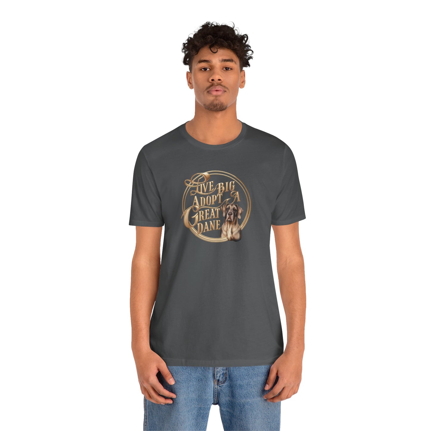 Live Big Adopt a Great Dane T-Shirt