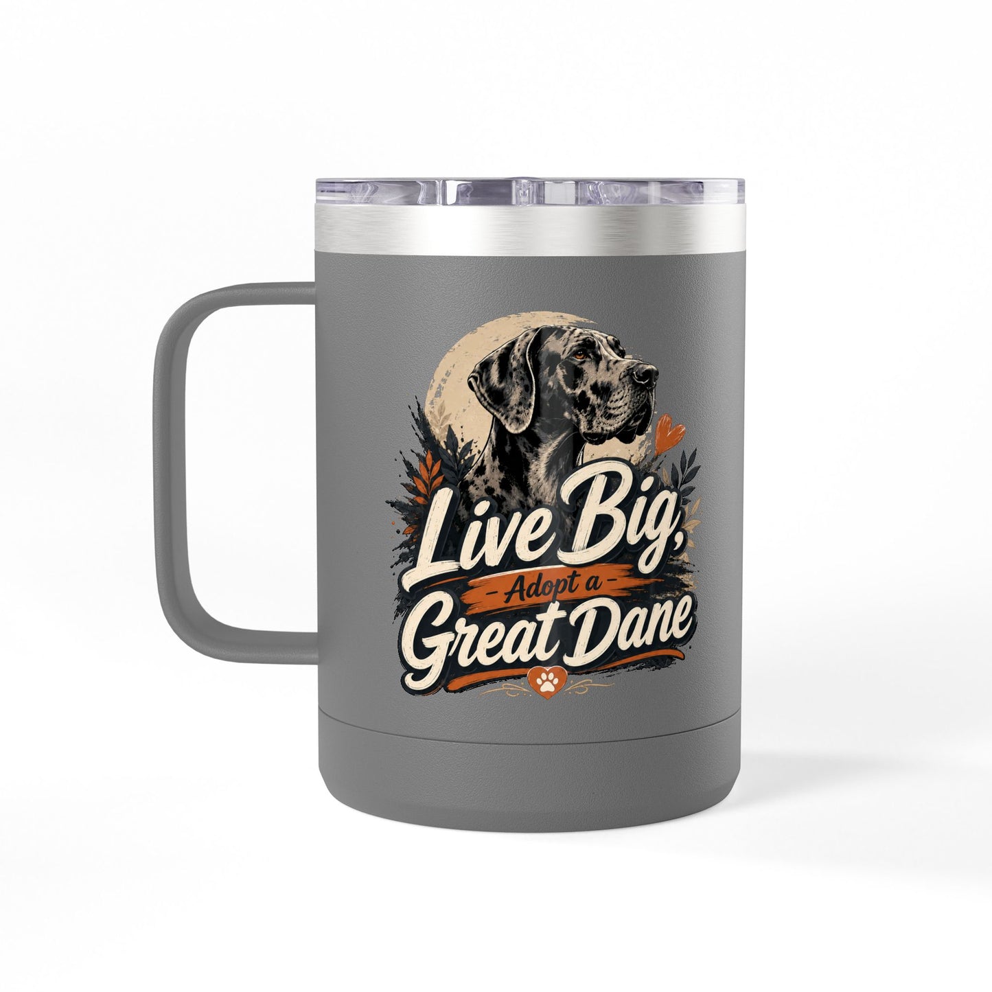 Great Dane Coffee Tumbler - "Live Big, Adopt a Great Dane" 15oz Insulated Mug