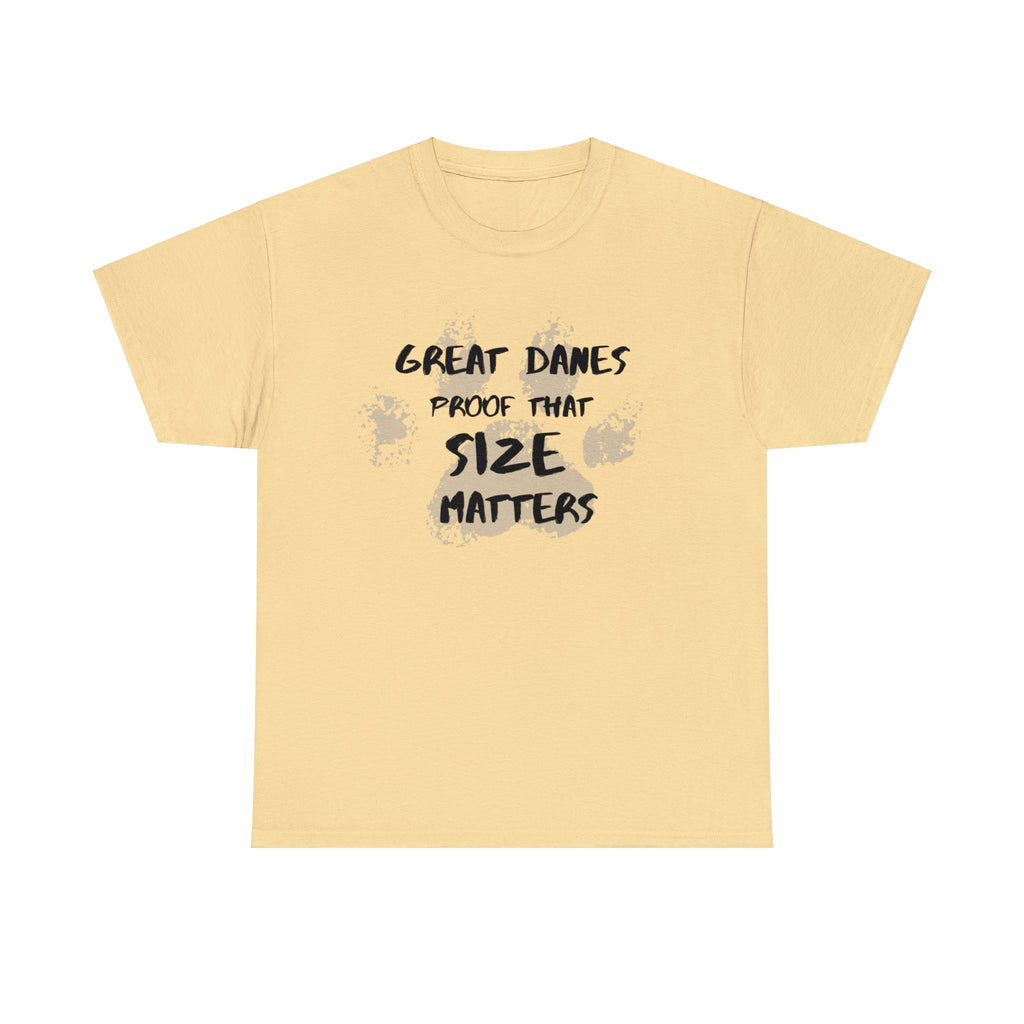 Great Danes Proof That Size Matters | Unisex Heavy Cotton Tee