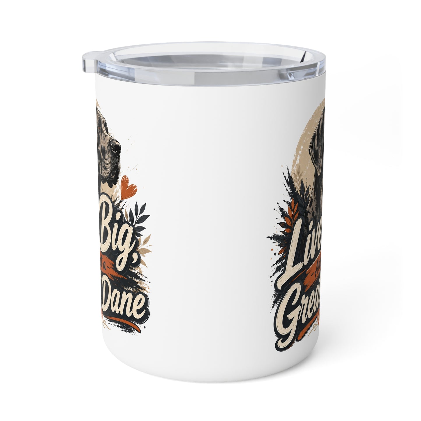 10oz Insulated Mug — Live Big Dane (Great Dane Dog Design)