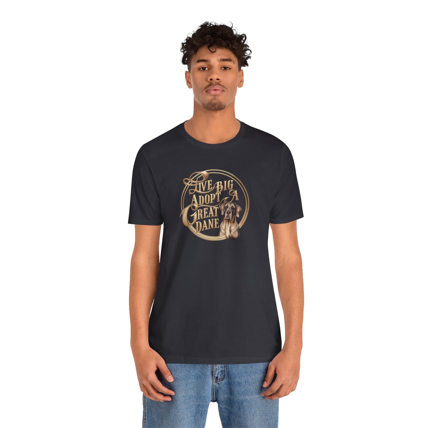 Live Big Adopt a Great Dane T-Shirt