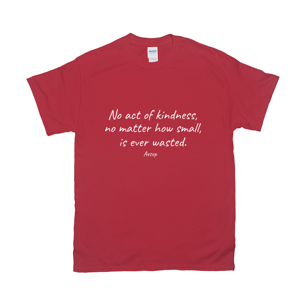 Kindness is never wasted - T-Shirts