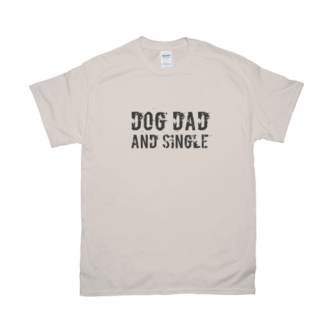 Image of Dog dad and single T-Shirts