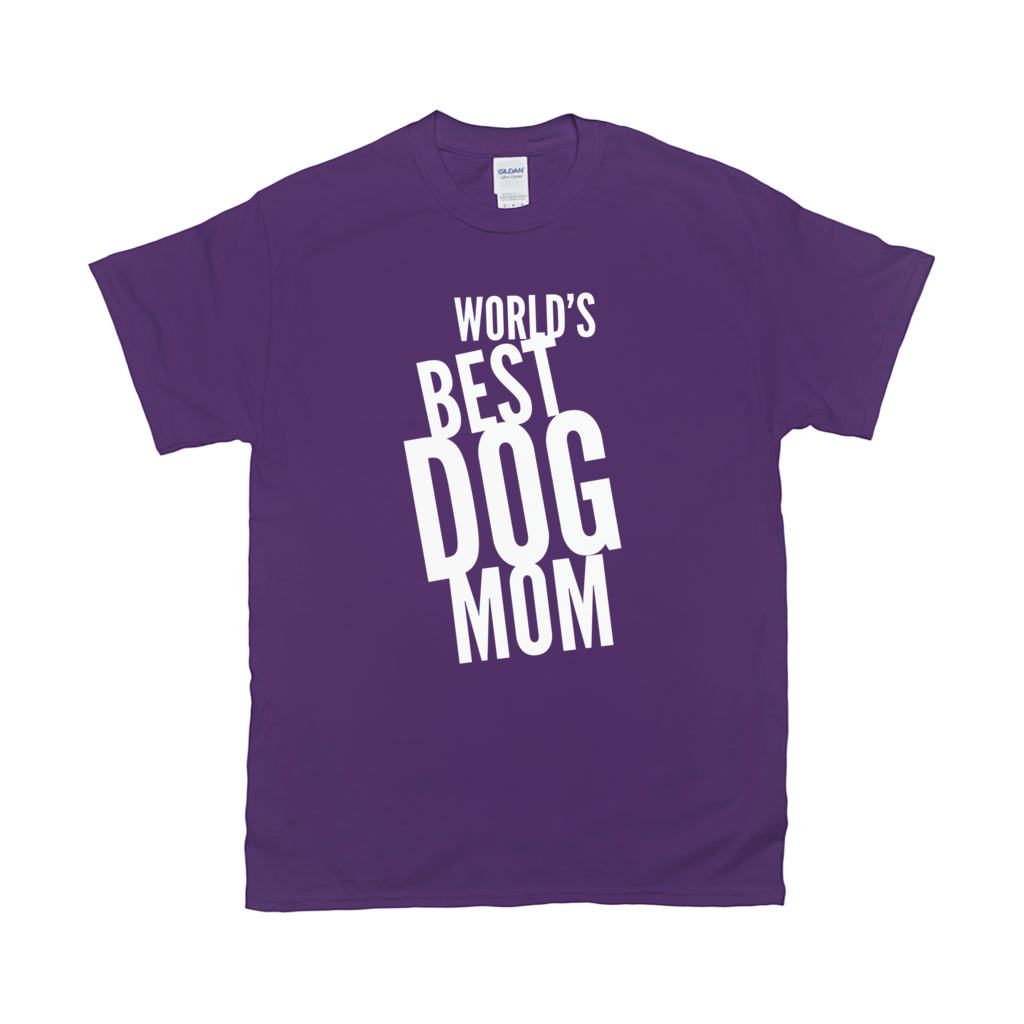 Word's Best Dog Mom T-Shirts