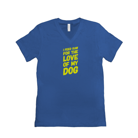 Image of I feed raw for Love of My Dog  T-Shirts