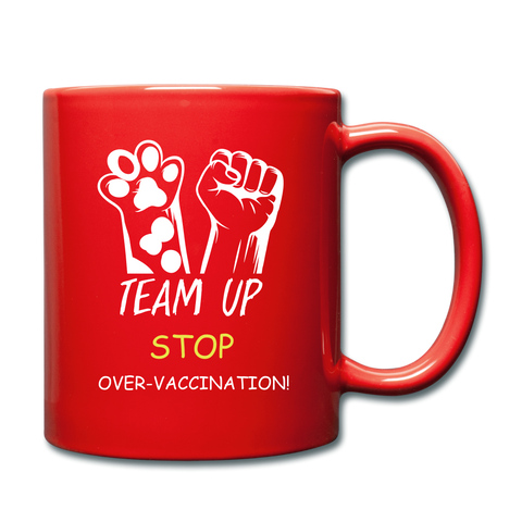 Image of Team Up Stop Over-Vaccination Full Color Mug - red