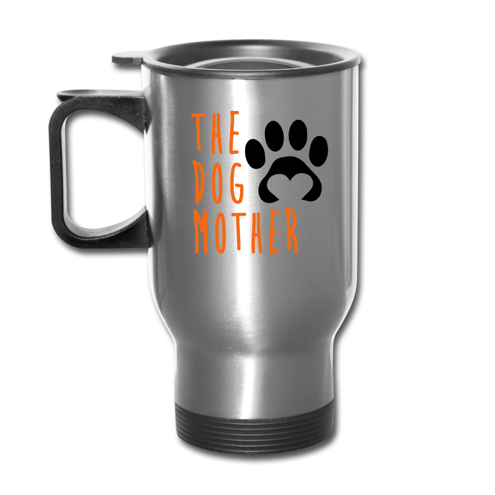 The Dog Mother Travel Mug - silver