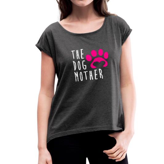 The Dog Mother Women's Roll Cuff T-Shirt - heather black