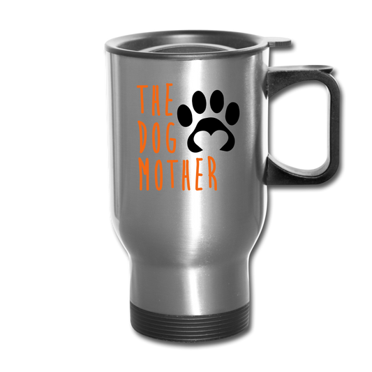 The Dog Mother Travel Mug - silver