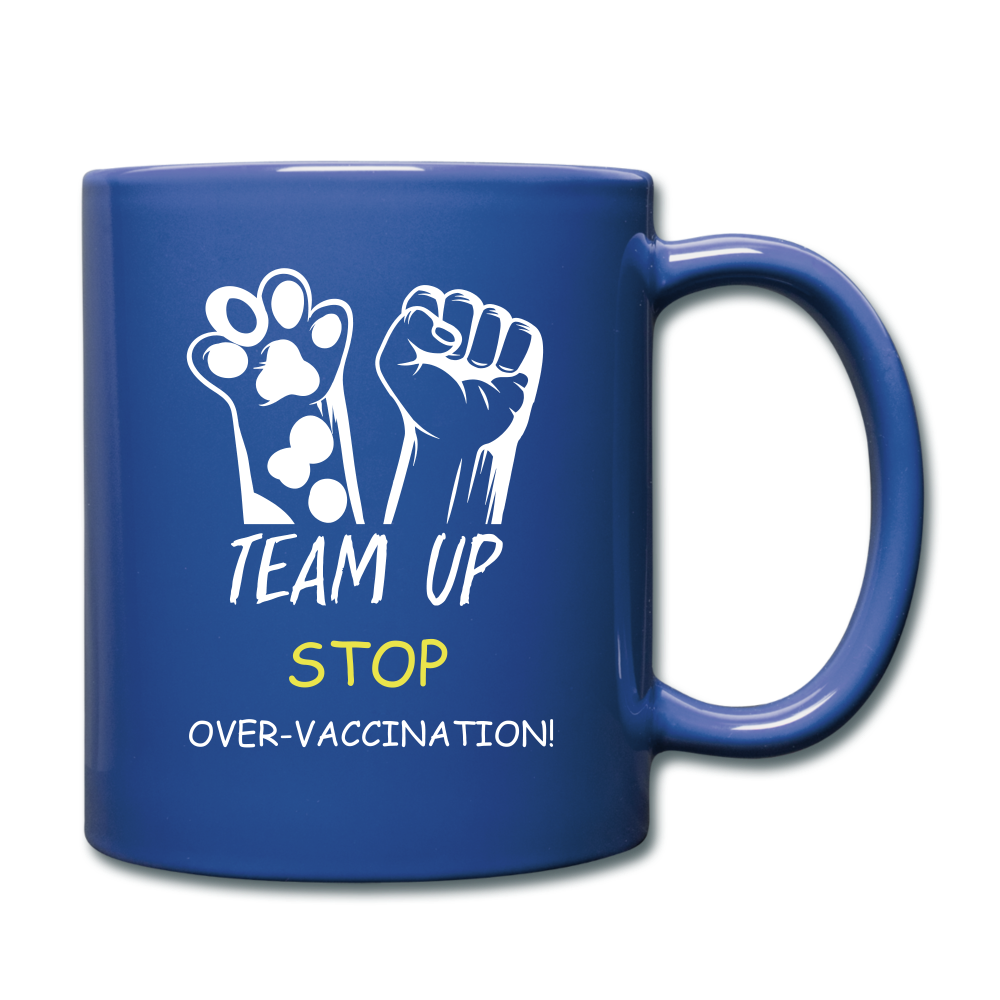 Team Up Stop Over-Vaccination Full Color Mug - royal blue