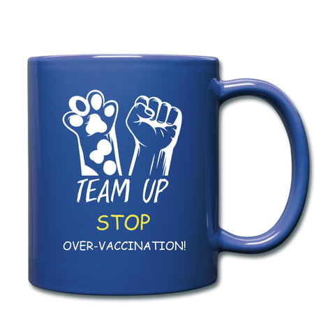Image of Team Up Stop Over-Vaccination Full Color Mug - royal blue