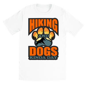 Black and White T-Shirts | Hiking and Dogs Kinda' Day