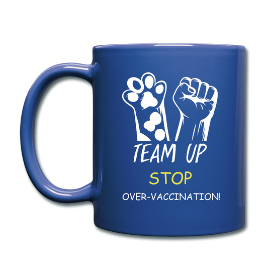 Team Up Stop Over-Vaccination - Full Color Mug - royal blue