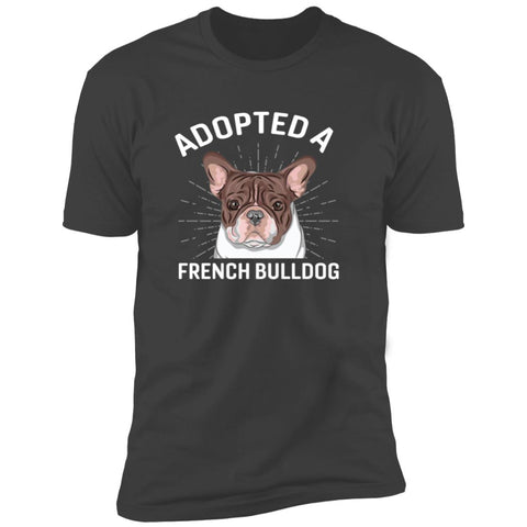 Image of Premium Short Sleeve Tee | "Adopted A French Bulldog"
