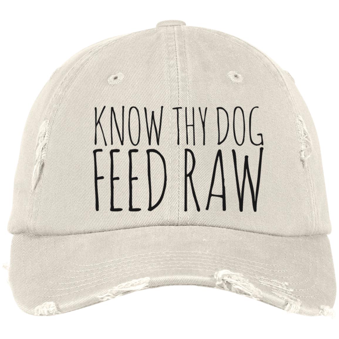 Know Thy Dog Feed Raw | Distressed Dad Cap