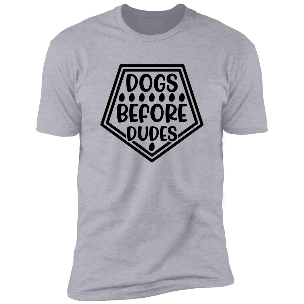 Premium Short Sleeve Tee | "Dogs Before Dudes"