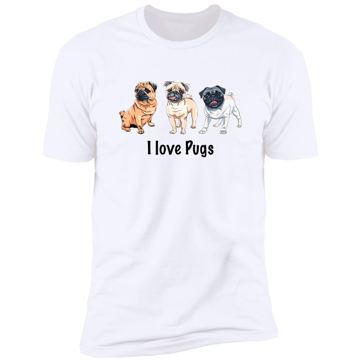 Premium Short Sleeve Tee | "I love Pugs"