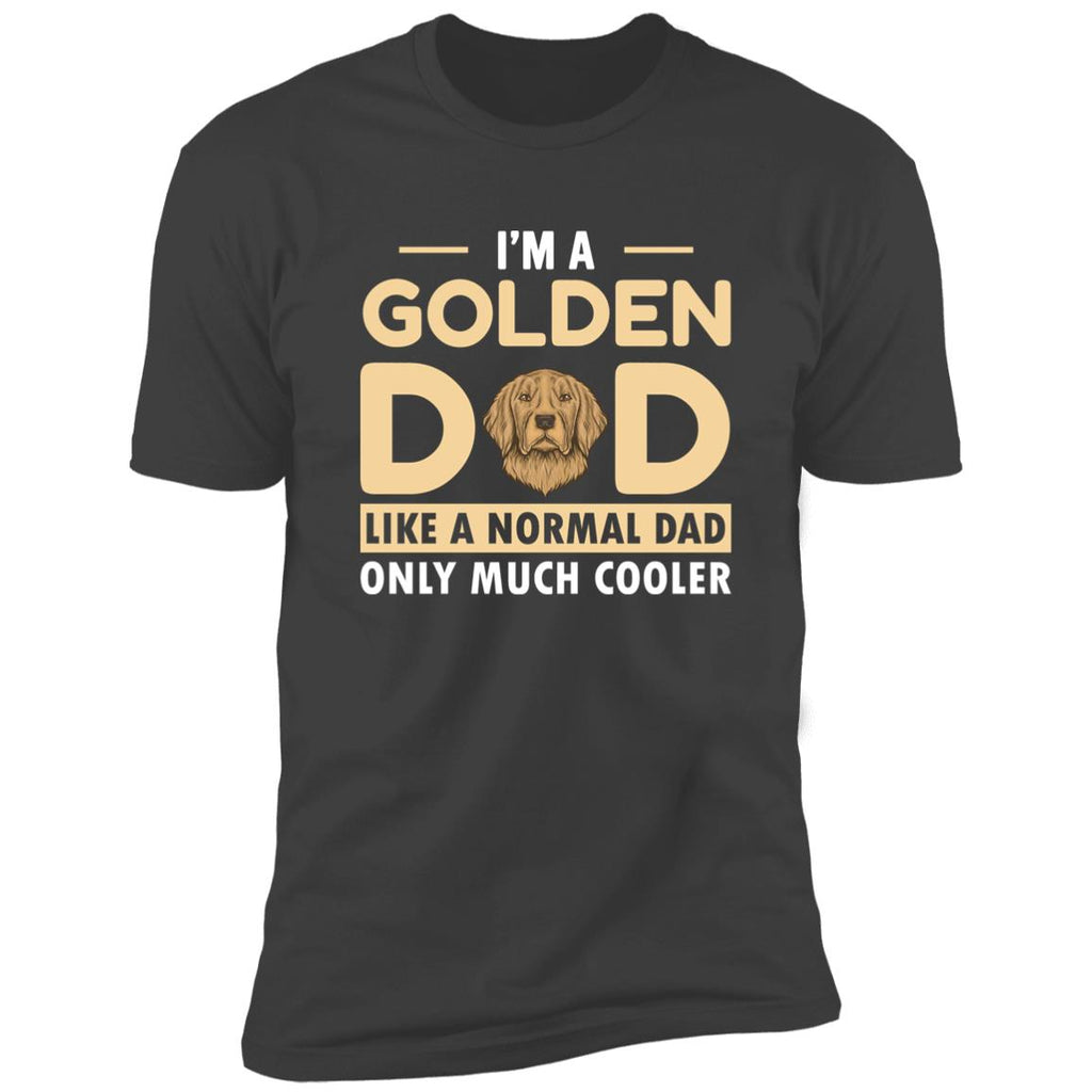 Premium Short Sleeve Tee | "I'm A Golden Dad, Like A Normal Dad Only Much Cooler"