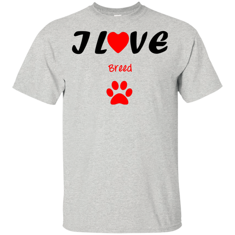 I love (add your favorite breed) 100% cotton shirt