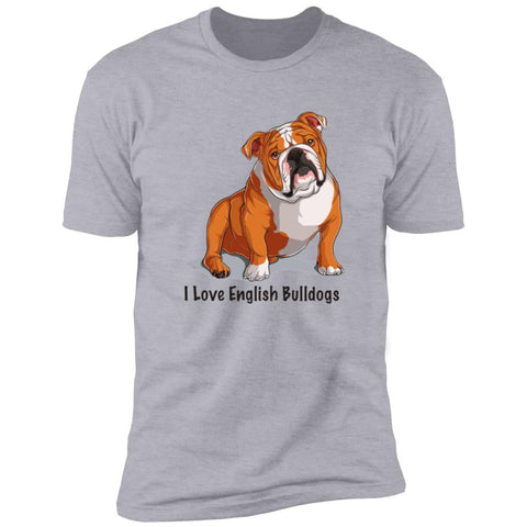 Image of Premium Short Sleeve Tee | "I Love English Bulldogs"