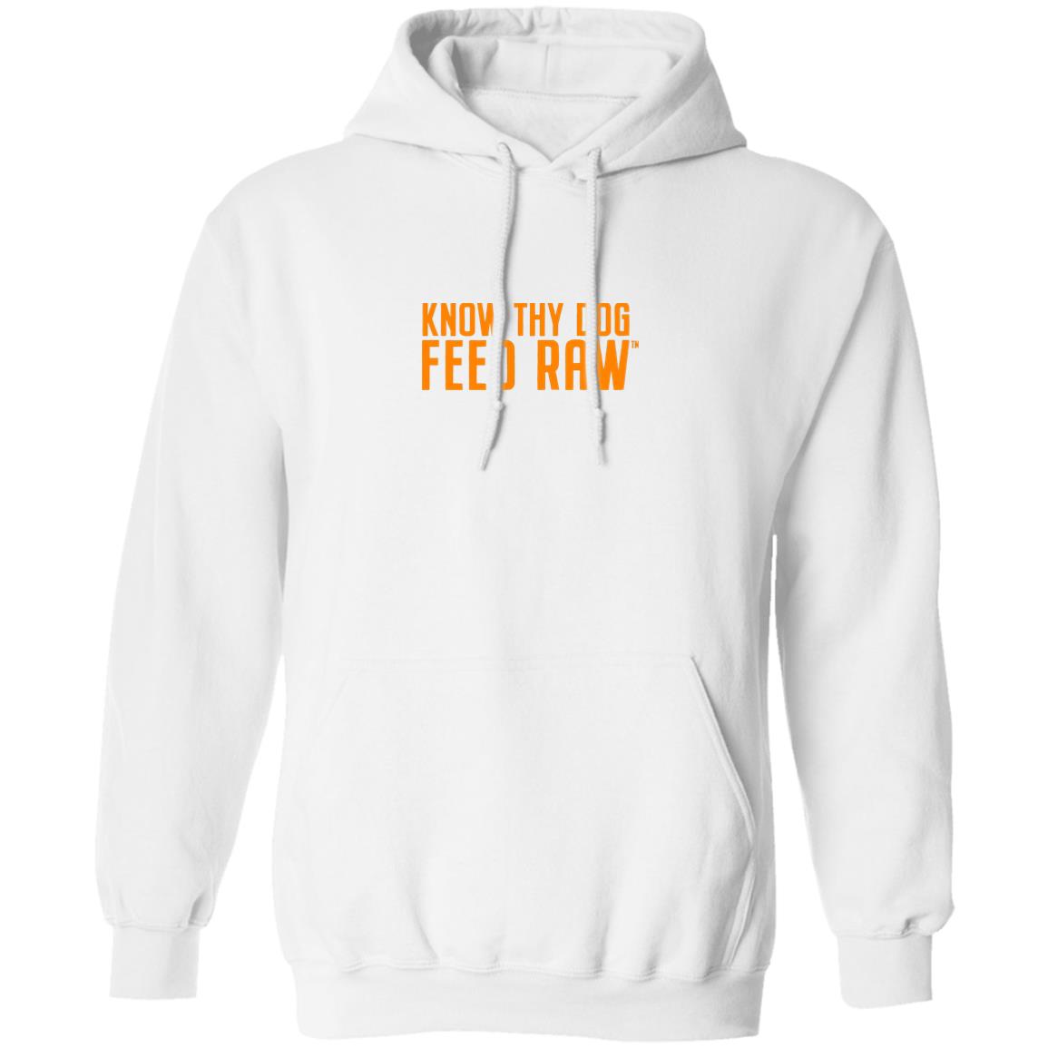 Know Thy Dog Feed Raw | Pullover Hoodie