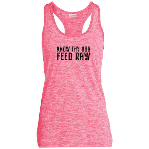 Image of Know Thy Dog Feed Raw  Ladies' Moisture Wicking Electric Heather Racerback Tank