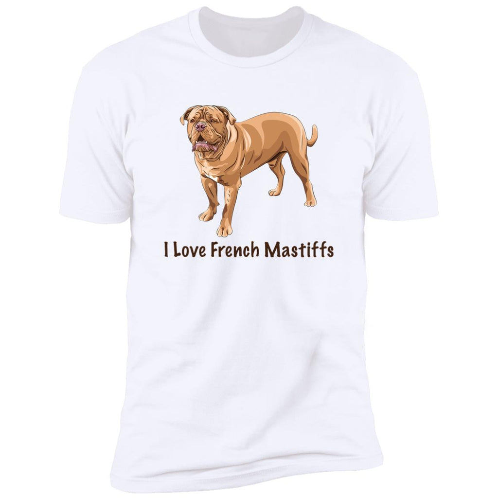 Premium Short Sleeve Tee | "I Love French Mastiffs"