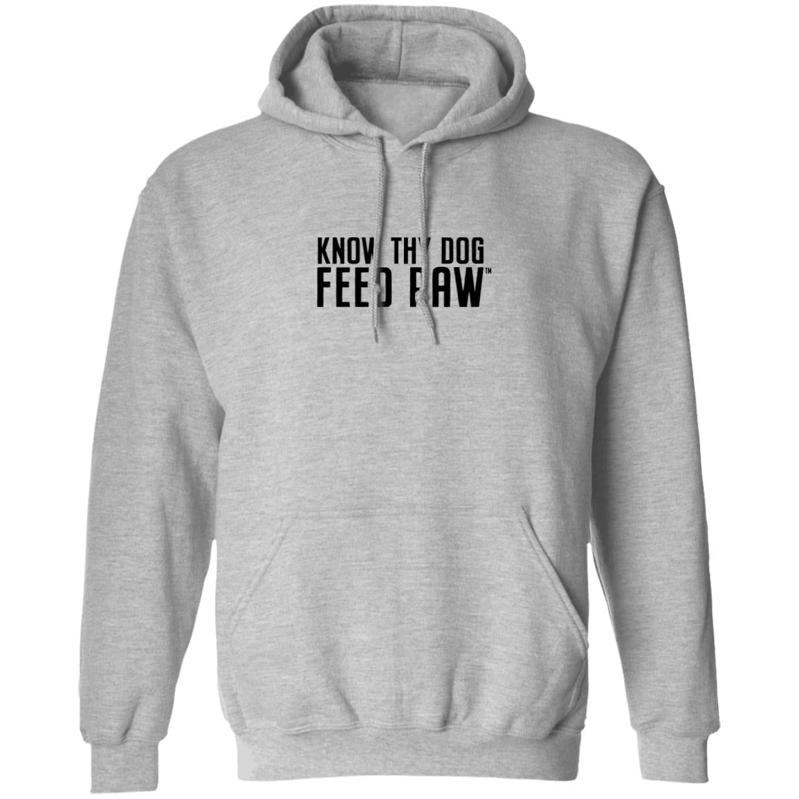 Know Thy Dog Feed raw |  Pullover Hoodie