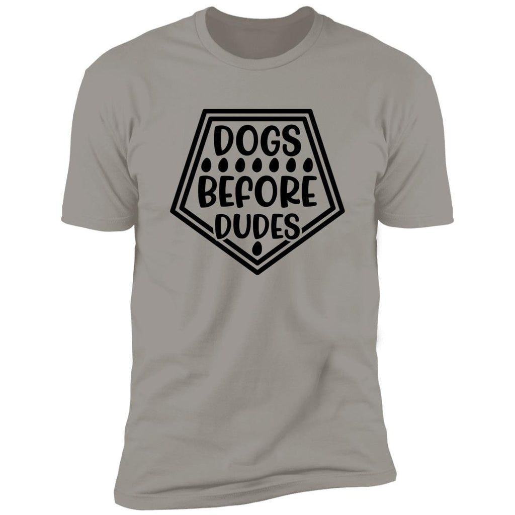 Premium Short Sleeve Tee | "Dogs Before Dudes"