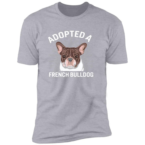 Image of Premium Short Sleeve Tee | "Adopted A French Bulldog"
