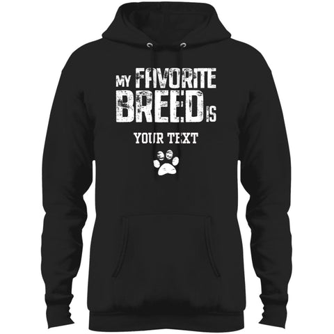 Image of My Favorite Breed is (insert your breed) Fleece Pullover Hoodie