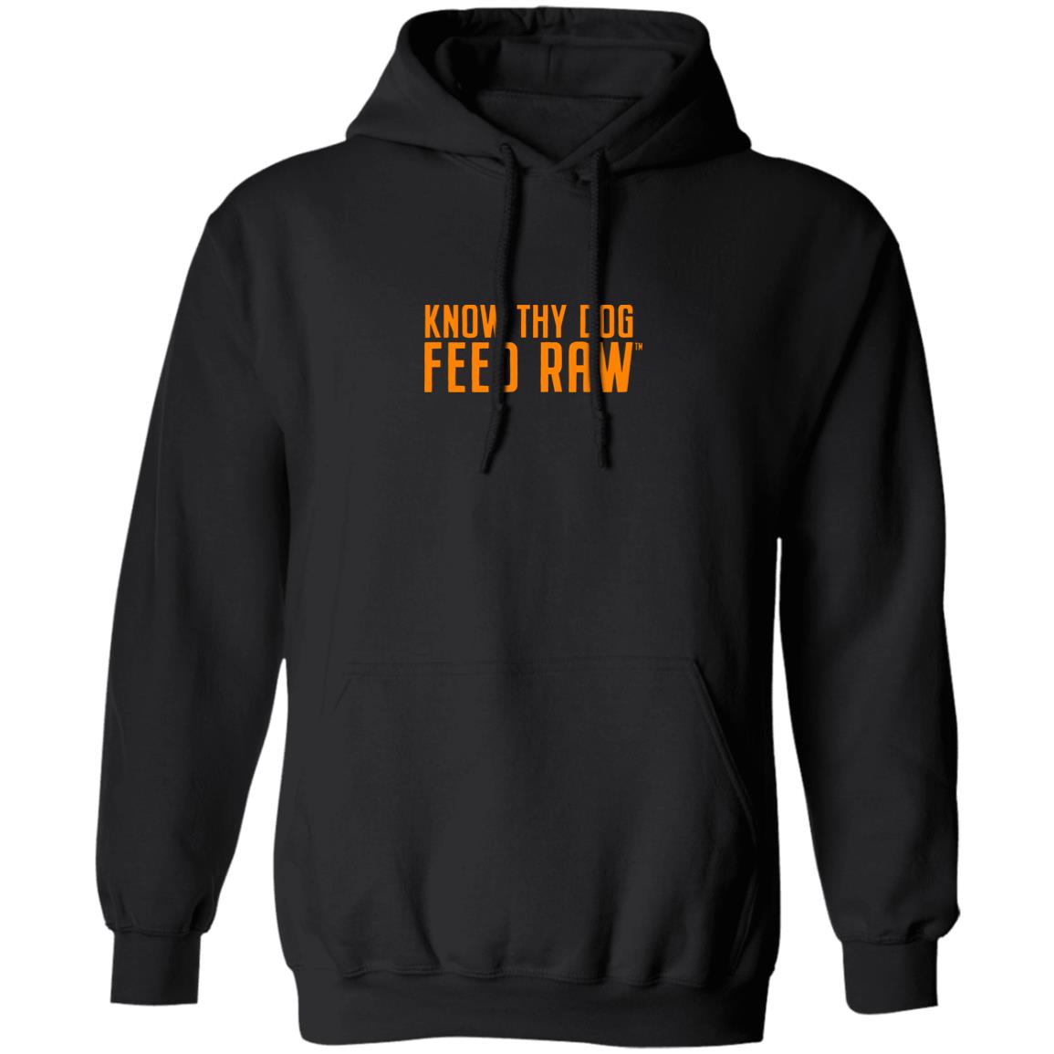 Know Thy Dog Feed Raw | Pullover Hoodie