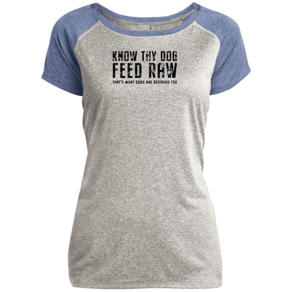 Know Thy Dog Feed Raw Sport-Tek Ladies Heather on Heather Performance T-Shirt
