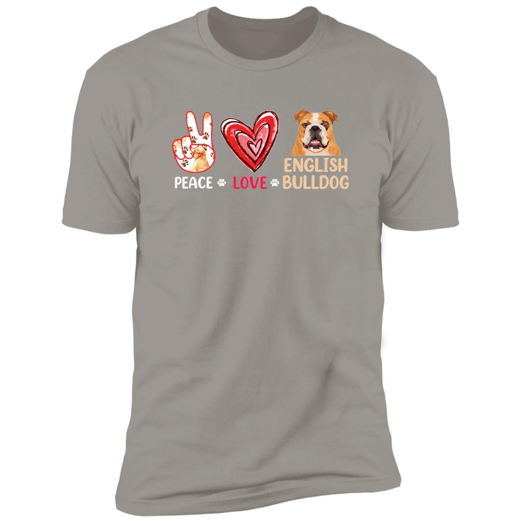 Premium Short Sleeve Tee | "Peace, Love, English Bulldog"