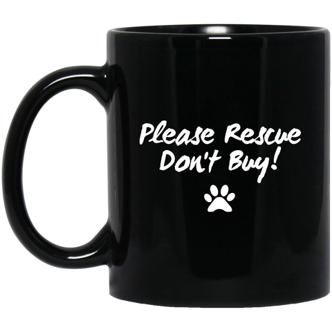 Image of Please rescue Don't Buy - 11 oz. Black Mug