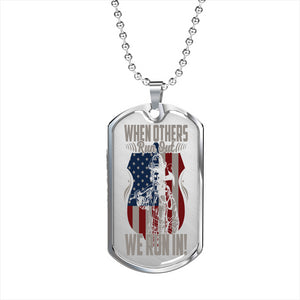 Luxury Necklace | Gift for Firefighters | When Other Run Out We Run In.