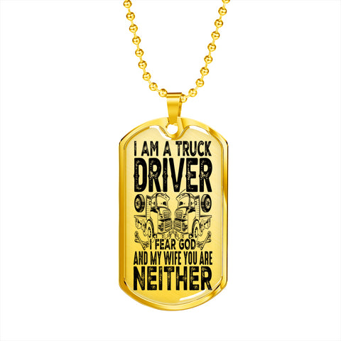 Image of Luxury Necklace Gift for Truck Drivers | I fear God and My Wife, You are Neither