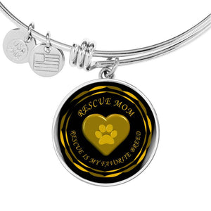 Rescue Mom - Rescue is My favorite Breed | Luxury Bangle in Gold or Silver