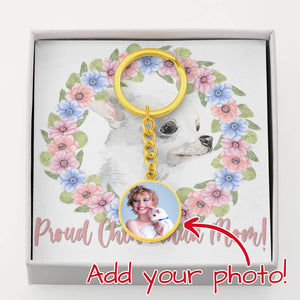 Personalized Circle Photo Keychain | Proud Chihuahua Mom