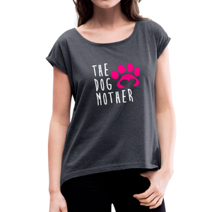 The Dog Mother Women's Roll Cuff T-Shirt