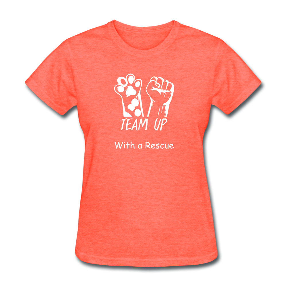 Team Up with a Rescue Women's T-Shirt - heather coral