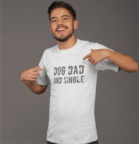 Image of Dog dad and single T-Shirts