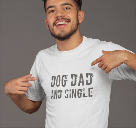 Image of Dog dad and single T-Shirts