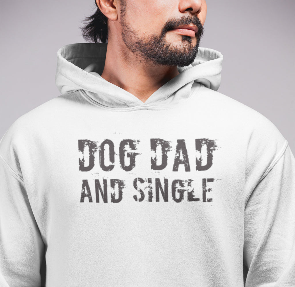 Dog Dad and Single Hoodie