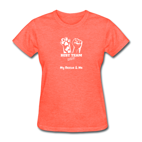 Image of Beast Team Ever - My Rescue and Me - Women's T-Shirt - heather coral