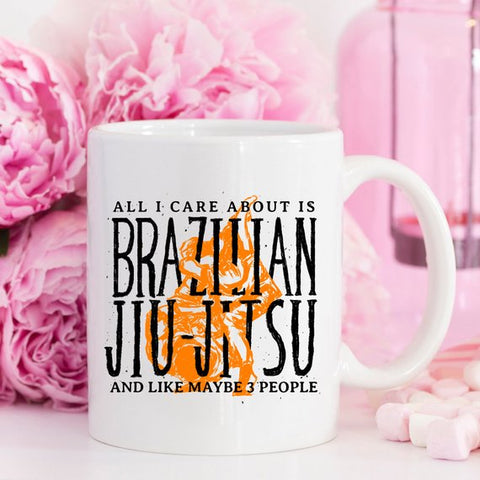 Image of All I Care About Is Brazilian Jiu-Jitsu And Like